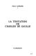 La tentation de Charles de Gaulle /