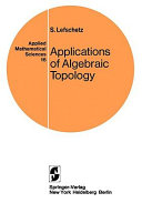 Applications of algebraic topology, graphs and networks : the Picard-Lefschetz theory and Feynman integrals /
