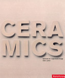 Ceramics : materials for inspirational design /