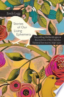 Stories of our living ephemera : storytelling methodologies in the archives of the Cherokee National Seminaries, 1846-1907 /