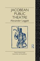 Jacobean public theatre /