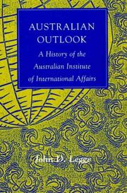 Australian outlook : a history of the Australian Institute of International Affairs /