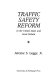 Traffic safety reform in the United States and Great Britain /