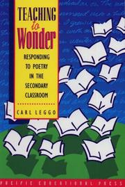 Teaching to wonder : responding to poetry in the secondary classroom /