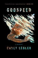 Godspeed : a memoir /