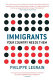 Immigrants : your country needs them /
