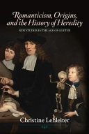Romanticism, origins, and the history of heredity /
