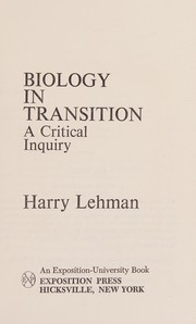 Biology in transition : a critical inquiry /