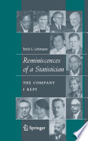 Reminiscences of a statistician : the company I kept /