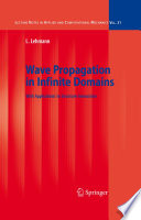 Wave propagation in infinite domains : with applications to structure interaction /