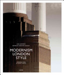 Modernism London style : the art deco heritage = Die Bauten des Art Déco /