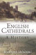 English cathedrals : a history /