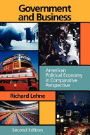 Government and business : American political economy in comparative perspective /
