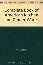 Complete book of American kitchen and dinner wares /