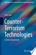 Counter-Terrorism Technologies : A Critical Assessment  /