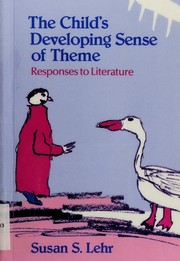 The child's developing sense of theme : responses to literature /