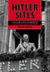 Hitler sites : a city-by-city guidebook (Austria, Germany, France, United States) /