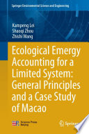 Ecological emergy accounting for a limited system : general principles and a case study of Macao /