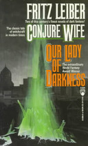 Conjure wife ; Our lady of darkness /