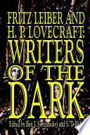 Fritz Leiber and H.P. Lovecraft : writers of the dark /