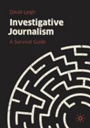 Investigative journalism : a survival guide /