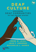 Deaf culture : exploring deaf communities in the United States /