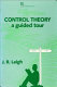 Control theory : a guided tour /