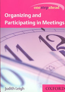 Organizing and participating in meetings /