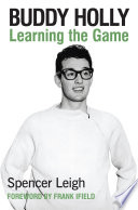 Buddy Holly : learning the game /