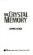 The crystal memory /