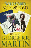 Aces abroad : a mosaic novel /