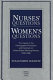 Nurses' questions/women's questions : the impact of the demographic revolution and feminism on United States working women, 1946-1986 /