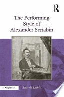 The performing style of Alexander Scriabin /