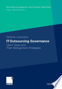 IT outsourcing governance : client types and their management strategies /