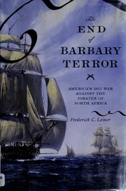 The end of Barbary terror : America's 1815 war against the pirates of North Africa /