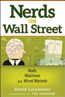 Nerds on Wall Street : math, machines, and wired markets /