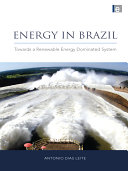 Energy in Brazil : towards a renewable energy dominated system /