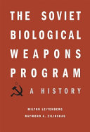 The Soviet biological weapons program : a history /