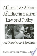 Affirmative action in antidiscrimination law and policy : an overview and synthesis /