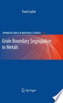 Grain boundary segregation in metals /