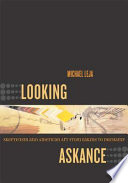 Looking askance : skepticism and American art from Eakins to Duchamp /