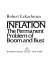 Inflation: the permanent problem of boom and bust.