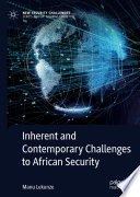 Inherent and Contemporary Challenges to African Security /