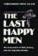 The last happy men : the generation of 1922, fiction, and the Argentine reality /