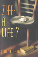 Ziff : a life? : a novel /