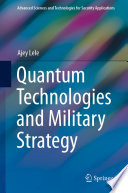 Quantum Technologies and Military Strategy /