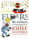 Echoes of the elders : the stories and paintings of Chief Lelooska /