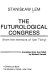 The Futurological Congress (from the memoirs of Ijon Tichy) /