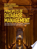 Principles of database management : the practical guide to storing, managing and analyzing big and small data /