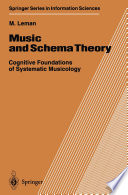 Music and schema theory : cognitive foundations of systematic musicology /